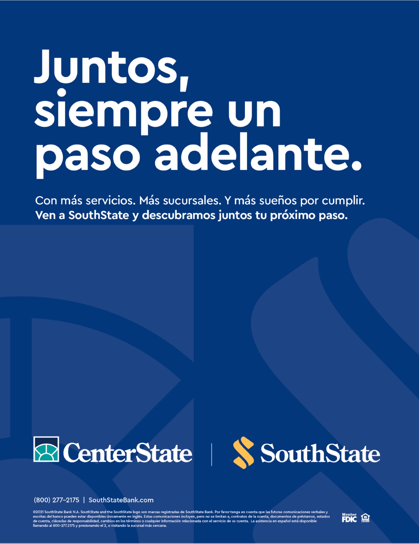 Juntos, siempre un paso adelante — SouthState Bank